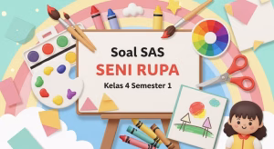 Whisk_bb22f48935d92dfbcfe4f0b6a571d061dr soalmsumatif akhir semester seni rupa kelas 4