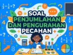 soal penjumlahan dan pengurangan pecahan